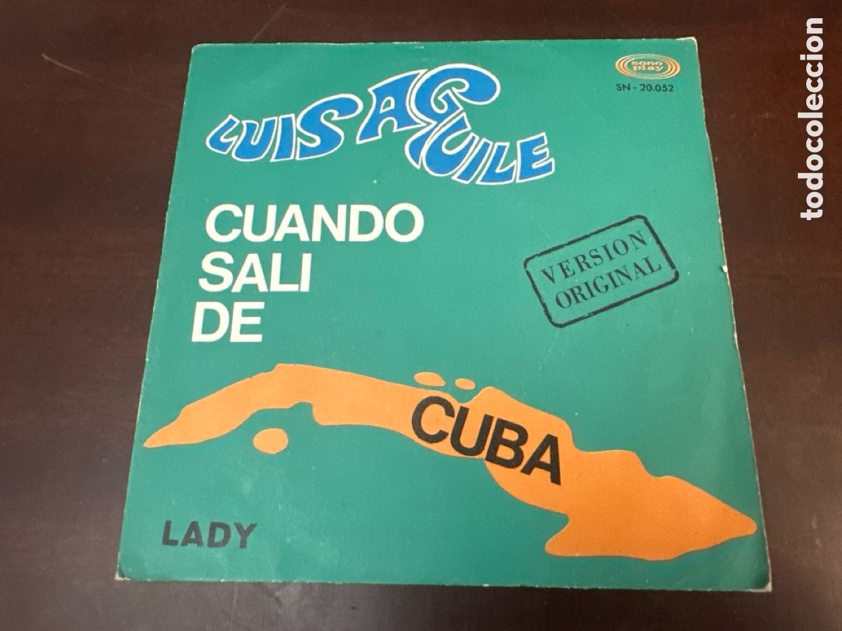 Discos de vinilo: LUIS AGUILE - CUANDO SALI DE CUBA - LADY - SINGLE