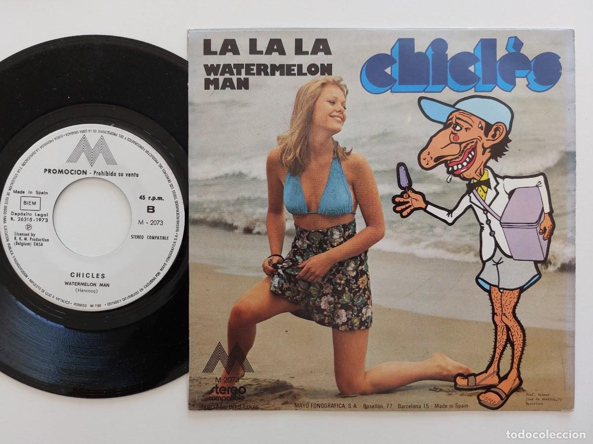 Discos de vinilo: CHICL&Eacute;S - 45 Spain - PROMO * MINT * LA LA LA / WATERMELON MAN - Foto 2