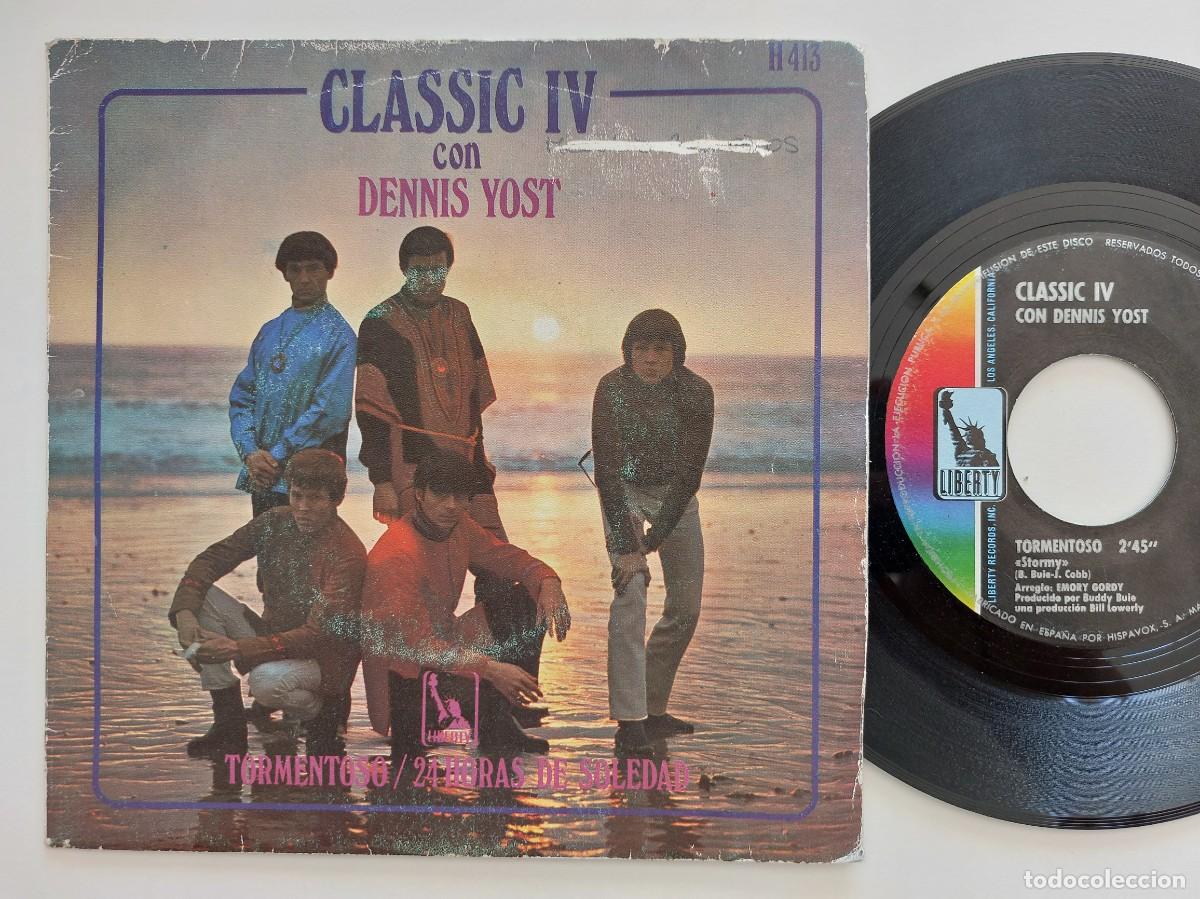 Discos de vinilo: CLASSIC IV con DENNIS YOST - 45 Spain - EX * TORMENTOSO / 24 HORAS DE SOLEDAD