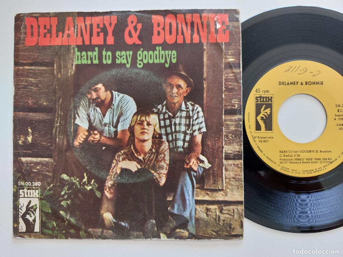Discos de vinilo: DELANEY & BONNIE - 45 Spain - MINT * HARD TO SAY GOODBYE