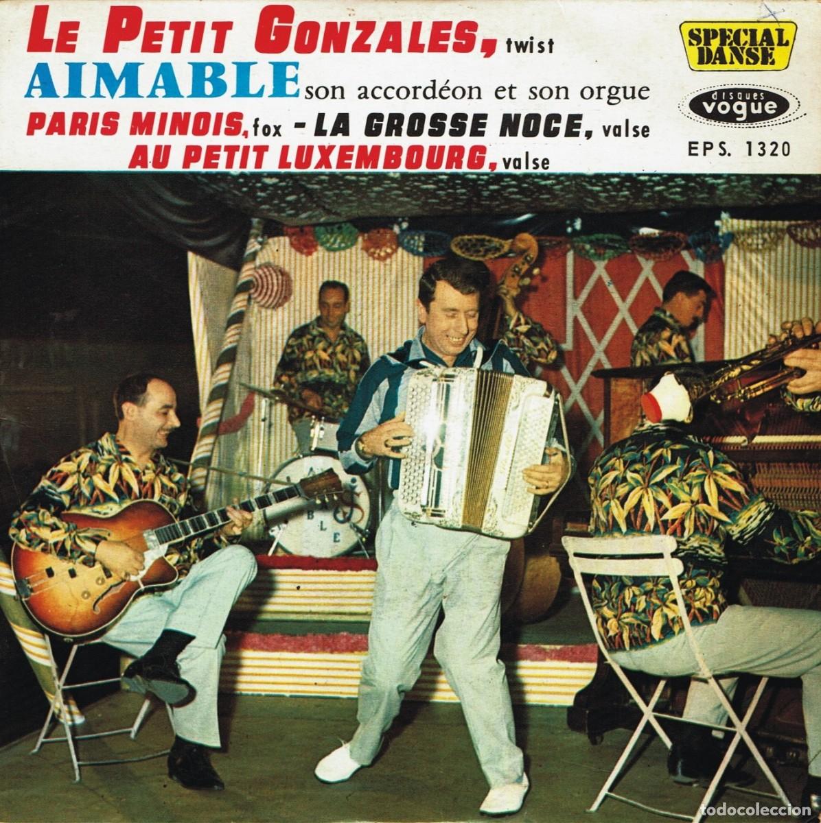 Discos de vinilo: Aimable &ndash; Le Petit Gonzales - made in France - 1962 - 7&rdquo; 45 Rpm - Vogue