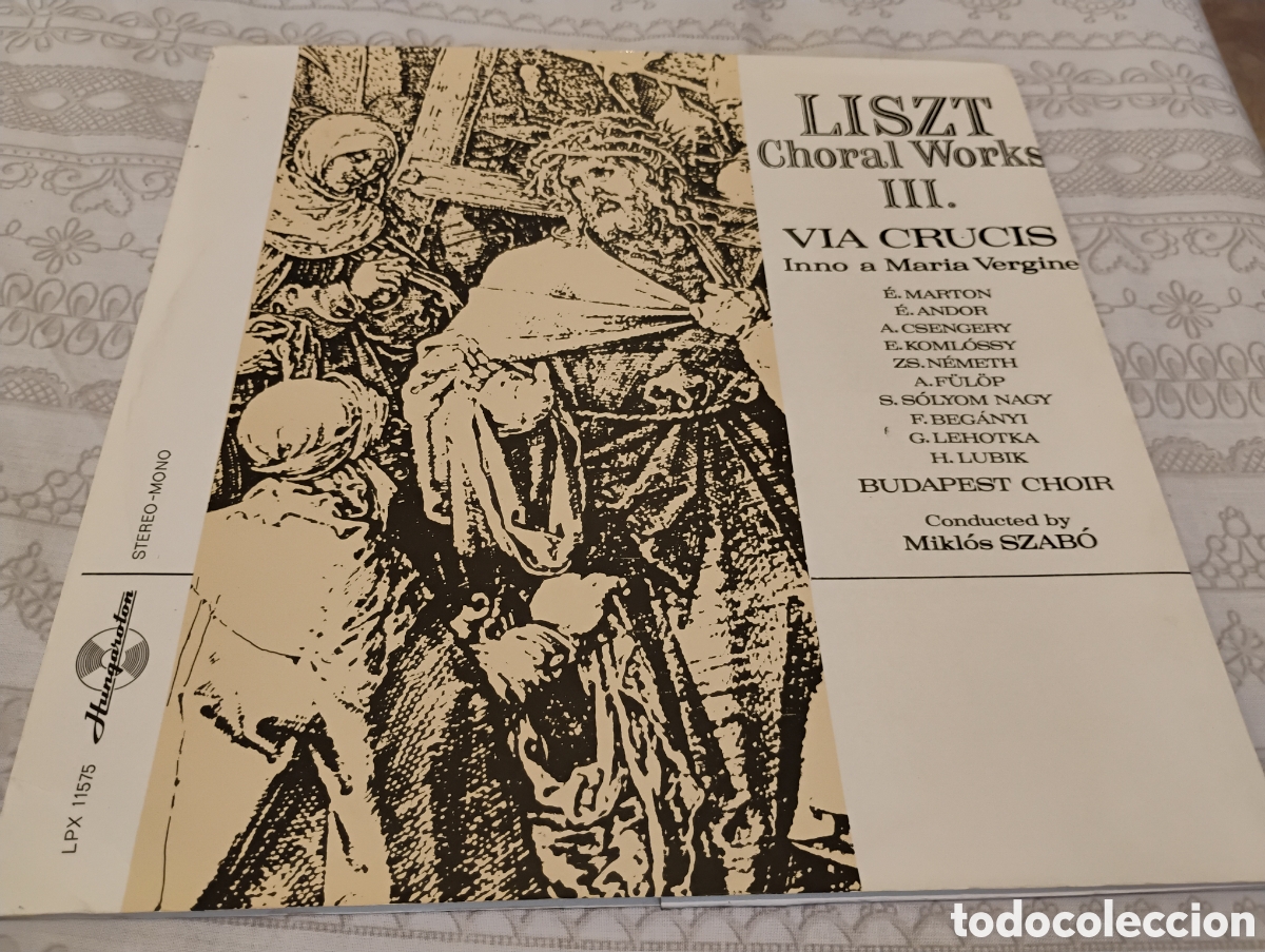 Discos de vinilo: Liszt: Via Crucis. Inno a Maria Vergine. Hungaroton