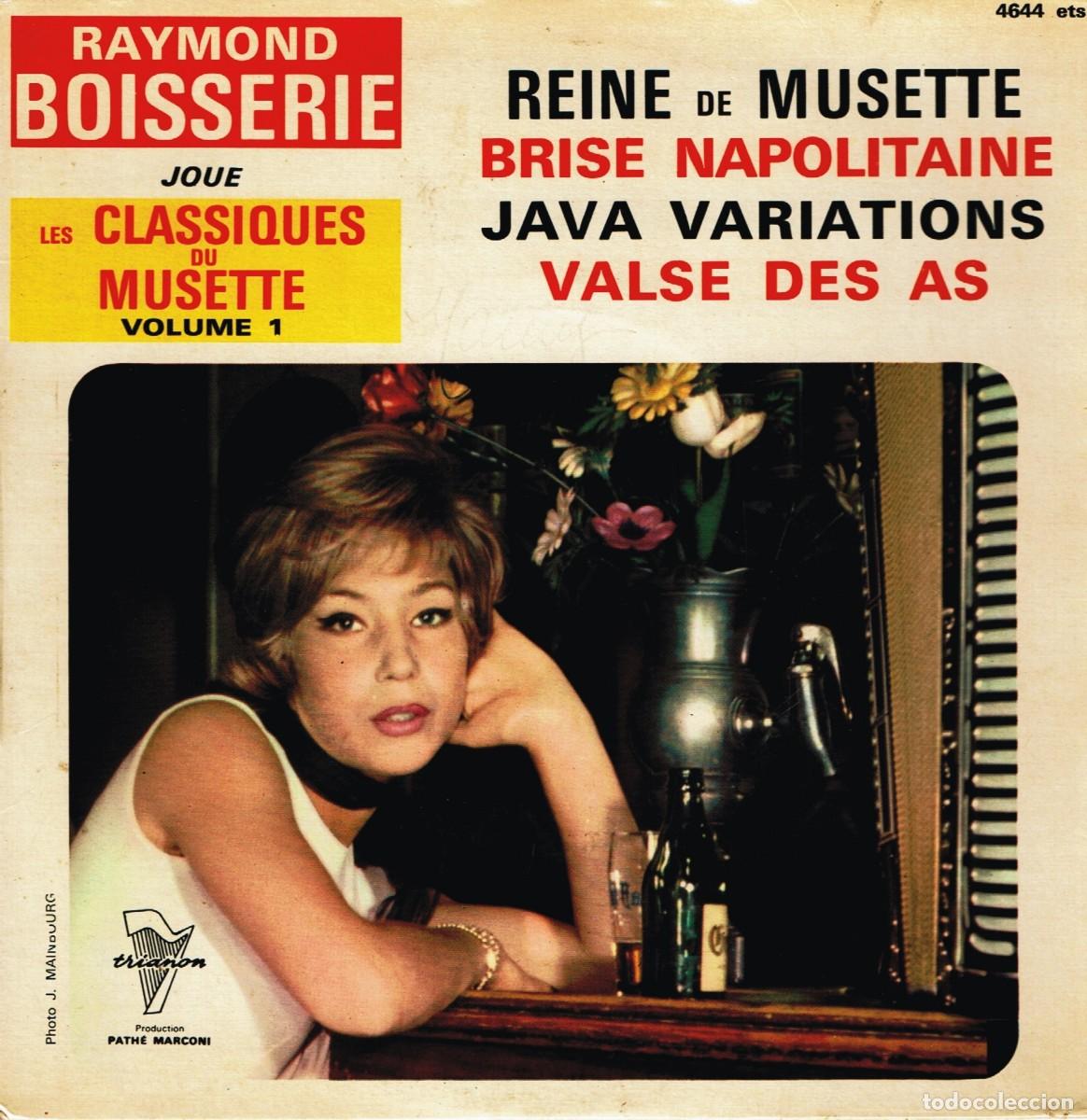 Discos de vinilo: Raymond Boisserie &ndash; Reine de Musette + 3 - 1968 - Trianon &ndash;made in FRance