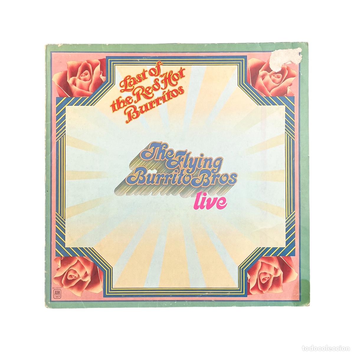 Discos de vinilo: LP. The Flying Burrito Bros. The Last Of The Red Hot Burritos (VG+/VG+)