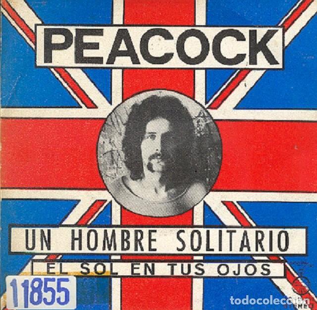 Discos de vinilo: Peacock &ndash; Un hombre solitario; El sol en tus ojos &ndash; ACCION 10.003 &ndash; 1971
