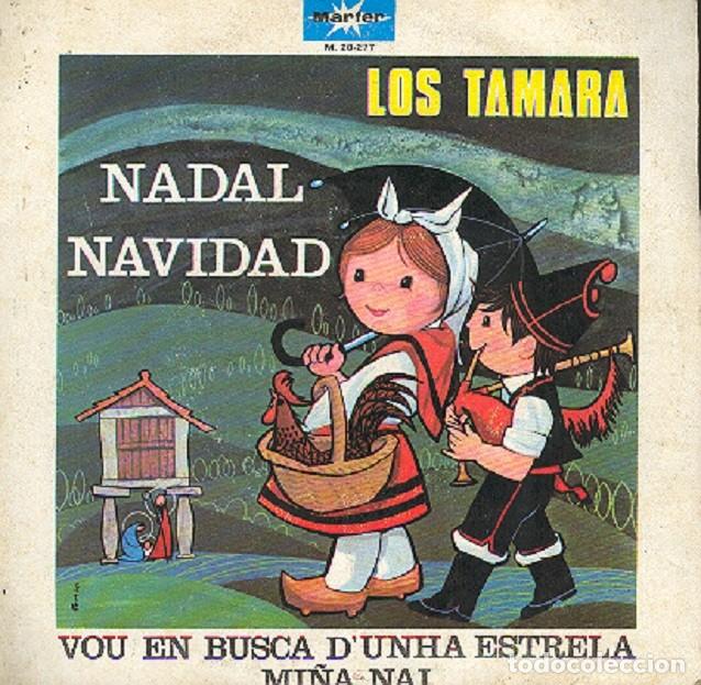 Discos de vinilo: Los Tamara &ndash; Vou en busca d&rsquo;unha estrella; Mi&ntilde;a nai &ndash; MARFER 20277 &ndash; 1972