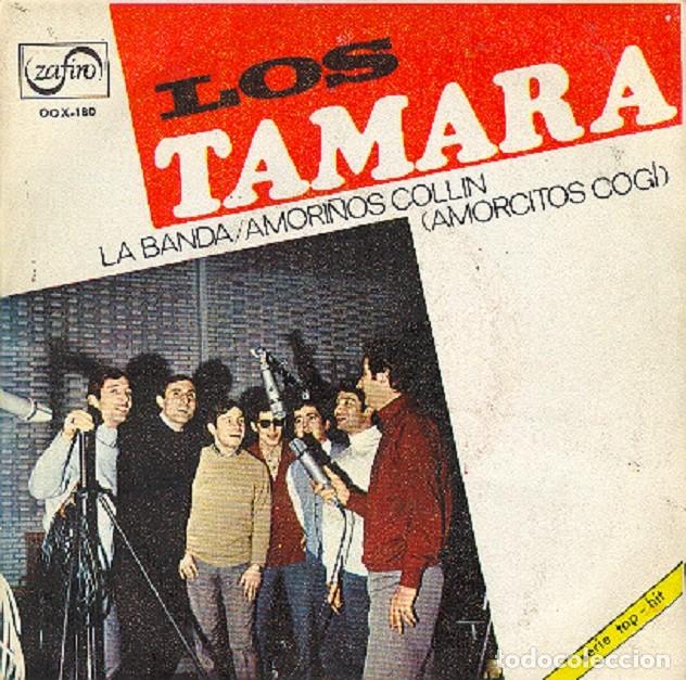 Discos de vinilo: Los Tamara &ndash; La banda; Amori&ntilde;os collin &ndash; ZAFIRO 180 (PROMO) &ndash; 1967