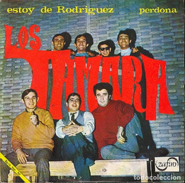 Discos de vinilo: Los Tamara &ndash; Estoy de Rodr&iacute;guez; Perdona &ndash; ZAFIRO 184 &ndash; 1967