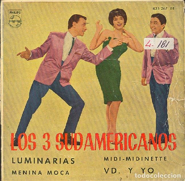 Discos de vinilo: Los 3 Sudamericanos &ndash; Vd. y yo; Menina mo&ccedil;a; Luminarias + 1 &ndash; PHILIPS 435 267 &ndash; 1962