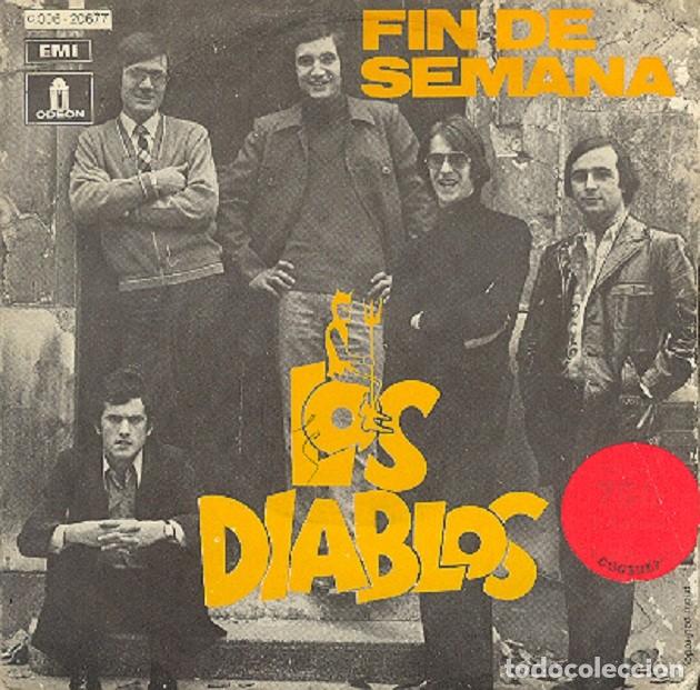 Discos de vinilo: Los Diablos &ndash; Fin de semana; Me conformar&eacute; &ndash; ODEON 20677 (Ed. Francesa) &ndash; 1971