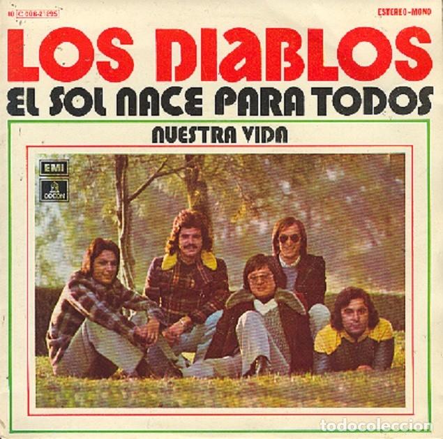 Discos de vinilo: Los Diablos &ndash; El sol nace para todos; Nuestra vida &ndash; ODEON 21295 &ndash; 1976