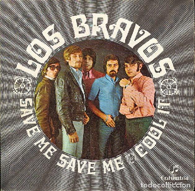 Discos de vinilo: Los Bravos &ndash; Save me, sabe me; Cool it &ndash; COLUMBIA 655 &ndash; 1969