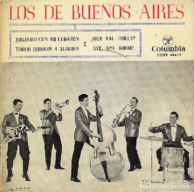 Discos de vinilo: Los de Buenos Aires. Jugando con mi coraz&oacute;n; Todos quieren a alguien + 2 &ndash; COLUMBIA 80857 &ndash; 1964