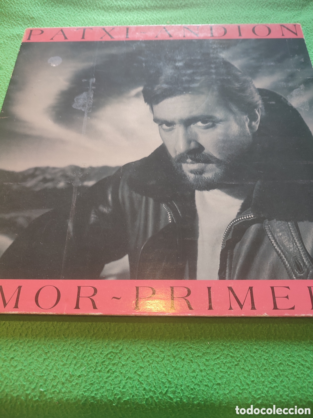 Discos de vinilo: Patxi Andion - Amor primero 1983