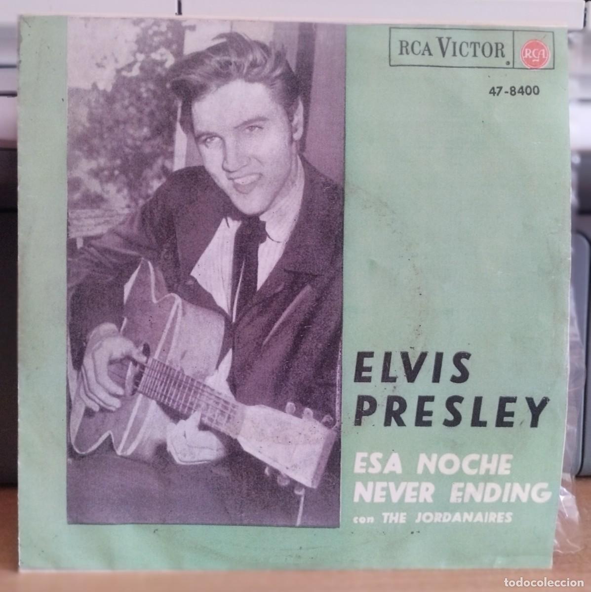 Discos de vinilo: Single Elvis Presley Con The Jordanaires - Esa Noche / Never Ending (7&rdquo;, Single) 1964 Espa&ntilde;a