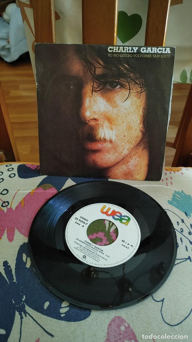 Discos de vinilo: CHARLY GARCIA-SINGLE YO NO QUIERO VOLVERME TAN LOCO