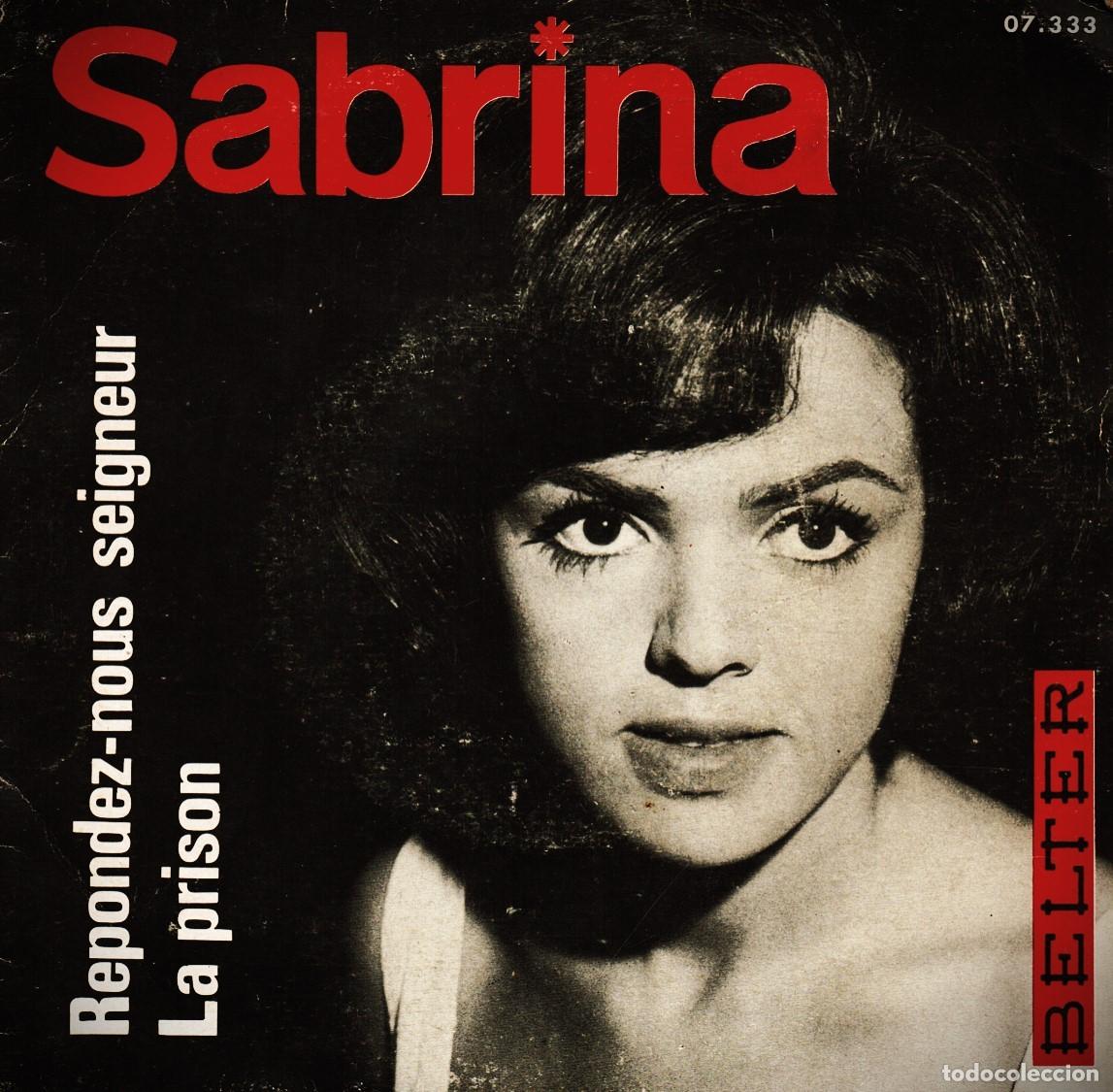 Discos de vinilo: Sabrina &lrm;&ndash; Repondez-Nous Seigneur / La Prison vinil 7&rdquo; 45 Rpm