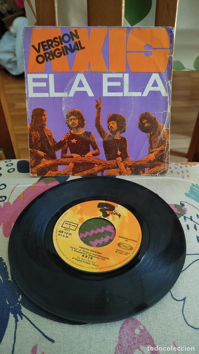Discos de vinilo: AXIS-SINGLE ELA ELA 1972 - Foto 1