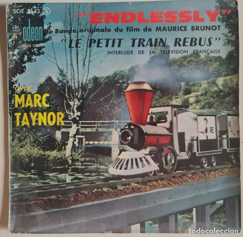 Discos de vinilo: Marc Taynor. Endlessly: Le petit train rebus (BSO)/ Deguello No Quarter/ Waterloo. Odeon France 1961