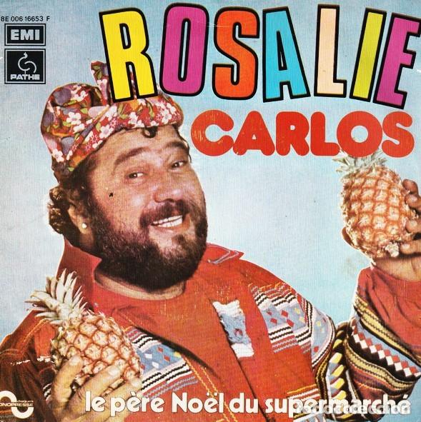 Discos de vinilo: Carlos &ndash; Rosalie 1978 - 7&rdquo; Pathe made in Portugal