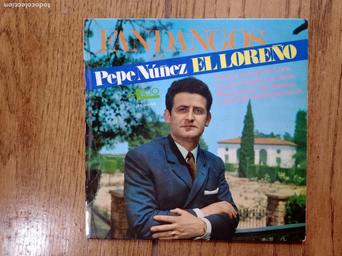 Discos de vinilo: Pepe N&uacute;&ntilde;ez ( el lore&ntilde;o) - fandangos - en una huerta de Lora + lo que remedio no tiene + marionetas d