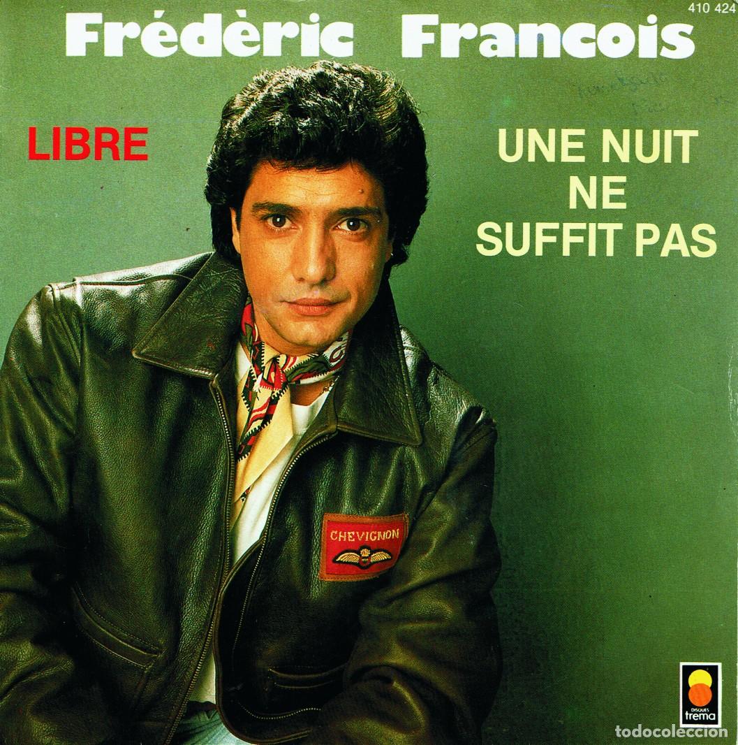 Discos de vinilo: Fr&eacute;d&eacute;ric Fran&ccedil;ois &ndash; Une Nuit Ne Suffit Pas 1987 - 7&rdquo; Trema made in Belgique