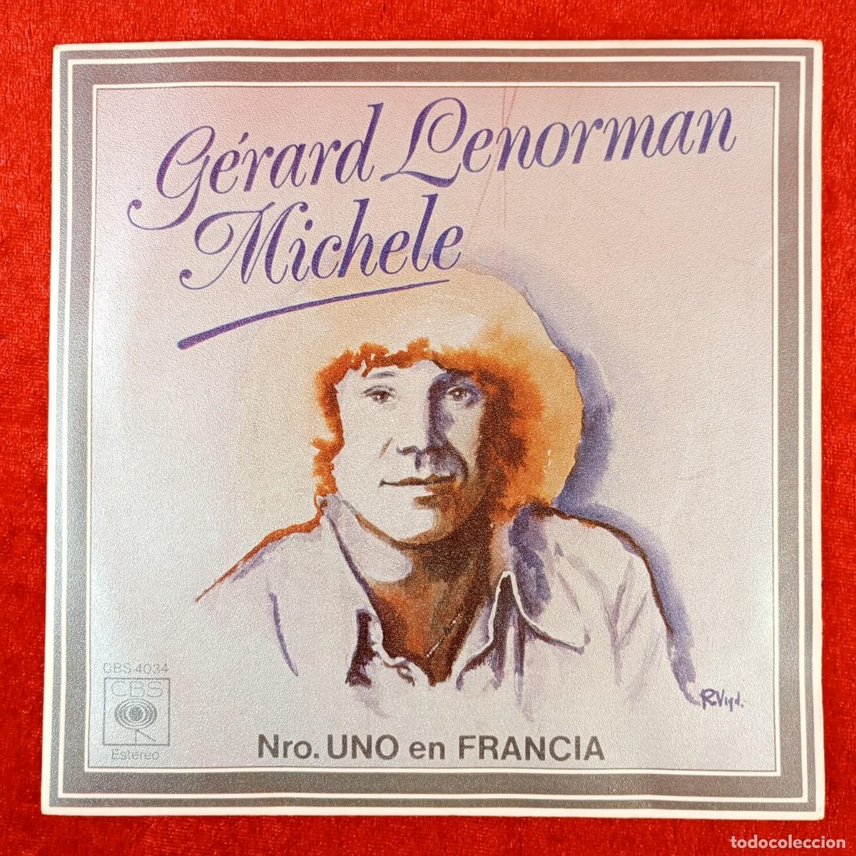Discos de vinilo: G&Eacute;RARD LENORMAN - MICHELE, Y YO TE QUIERO - CBS 4034 - SINGLE VINILO / 1310