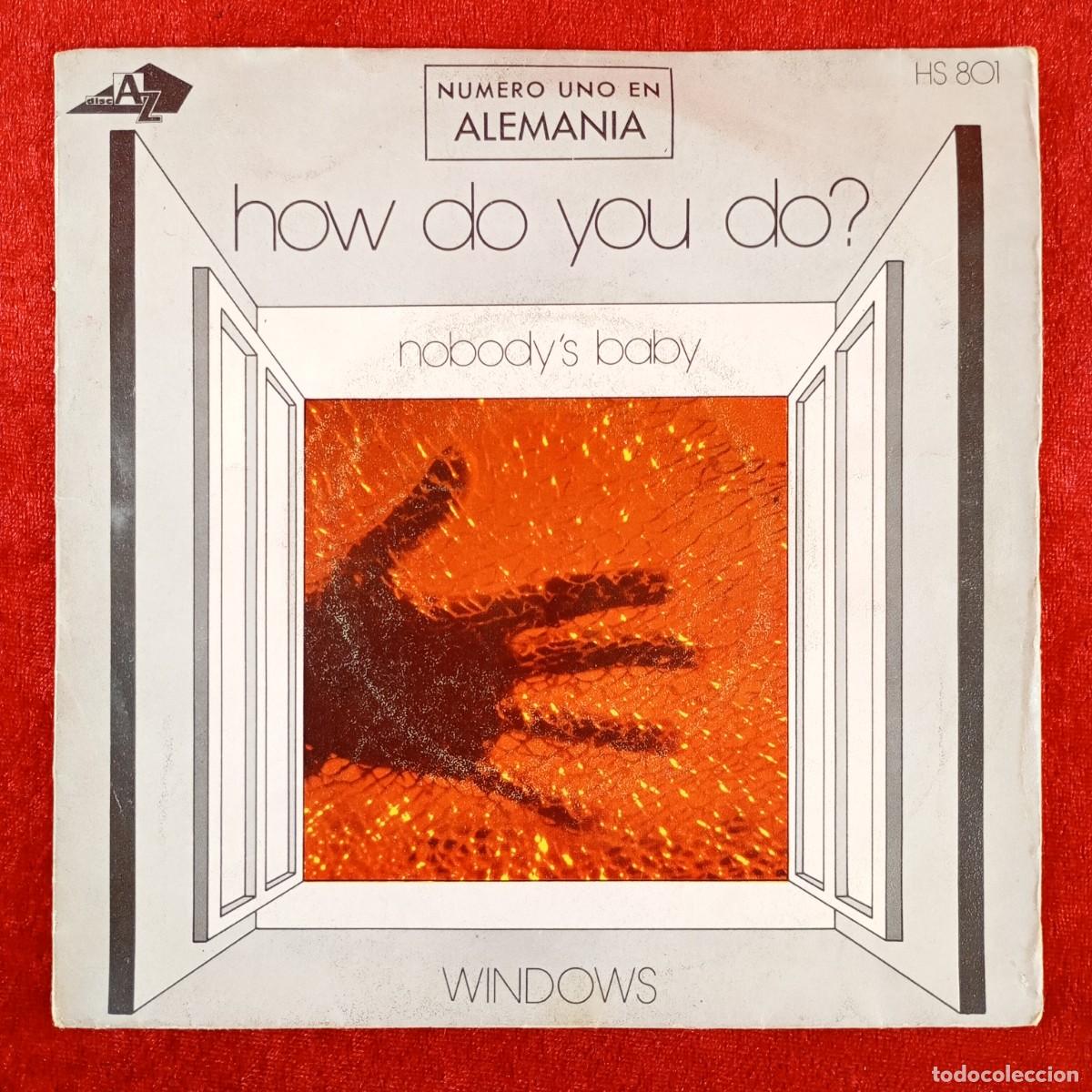 Discos de vinilo: WINDOWS - HOW DO YOU DO?, NOBODY'S BABY - HS 801 - SINGLE VINILO / 1311