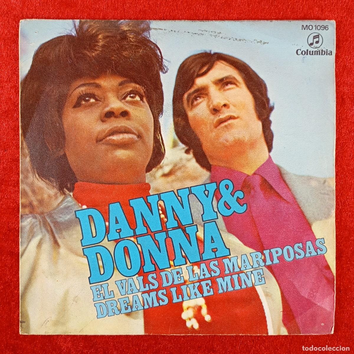 Discos de vinilo: DANNY & DONNA - EL VALS DE LAS MARIPOSAS, DREAMS LIKE MINE - MO 1096 - SINGLE VINILO / 1317