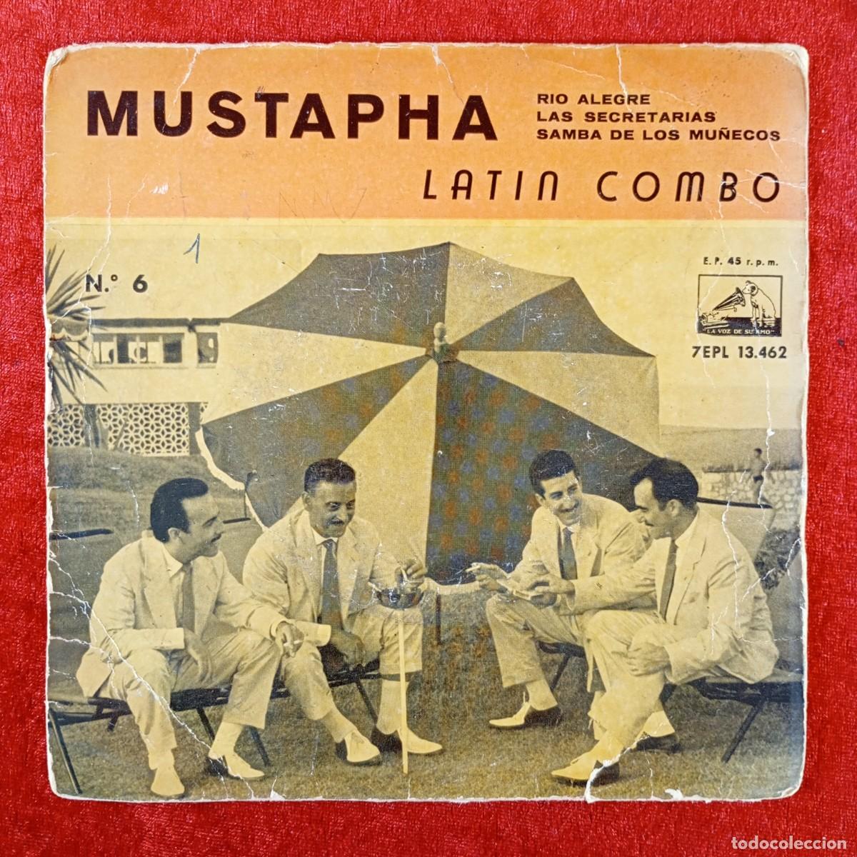 Discos de vinilo: MUSTAPHA - LATIN COMBO - RIO ALEGRE, LAS SECRETARIAS - 7EPL 13.462 - SINGLE VINILO / 1318