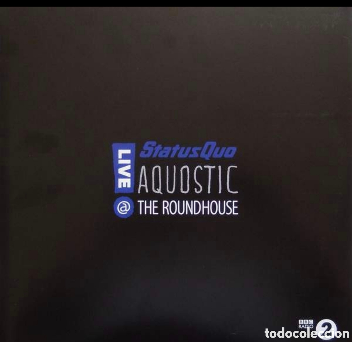 Discos de vinilo: Status Quo: Aquostic - Live @ The Roundhouse 2Lps