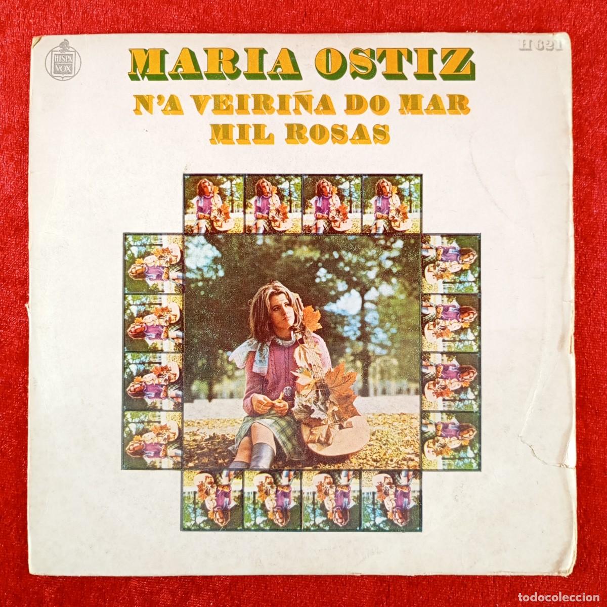 Discos de vinilo: MARIA OSTIZ - N'A VEIRI&Ntilde;A DO MAR MIL ROSAS - H 621 - SINGLE VINILO / 1320