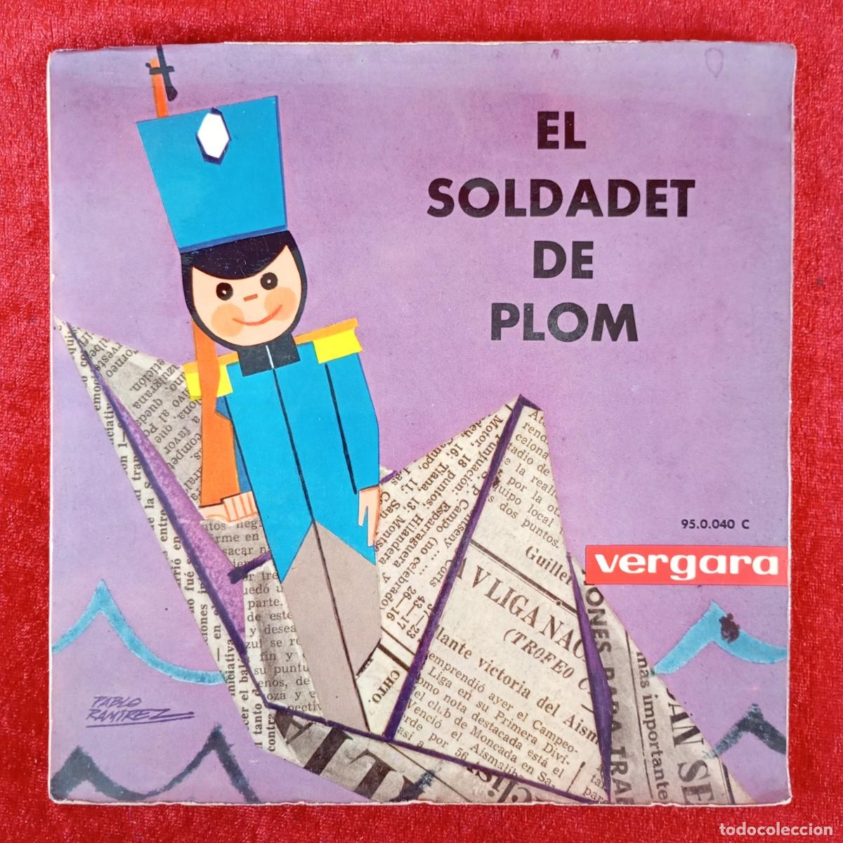 Discos de vinilo: EL SOLDADET DE PLOM - PABLO RAMIREZ - 95.0.040 C - CUENTO + DISCO - SINGLE VINILO / 1323