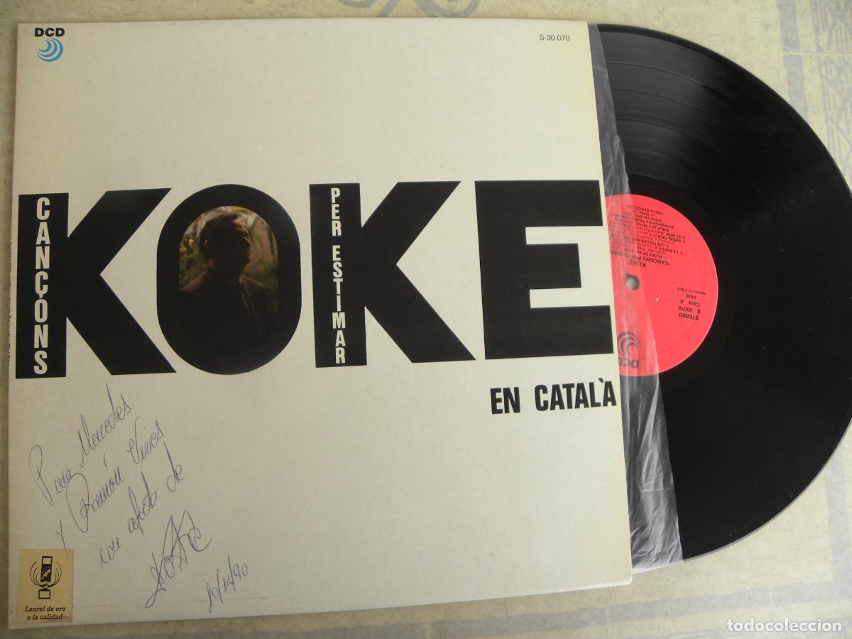 Discos de vinilo: KOKE ,Can&ccedil;ons per Estimar&rdquo; - Canciones de Serrat, Isidor Mar&iacute; etc. -LP(1990) - &iexcl;Firmado y dedicado