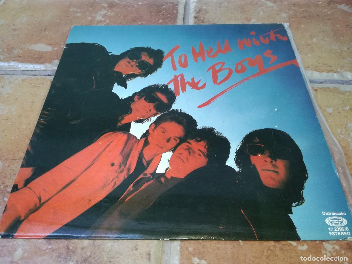 Discos de vinilo: THE BOYS-TO HELL WITH THE BOYS-ORIGINAL ESPA&Ntilde;OL 1980