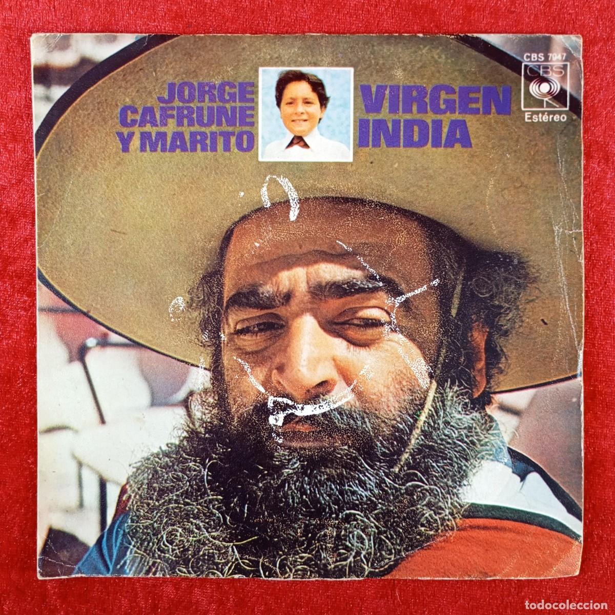 Discos de vinilo: JORGE CAFRUNE Y MARITO - VIRGEN INDIA - CBS 7947 - SINGLE VINILO / 1341