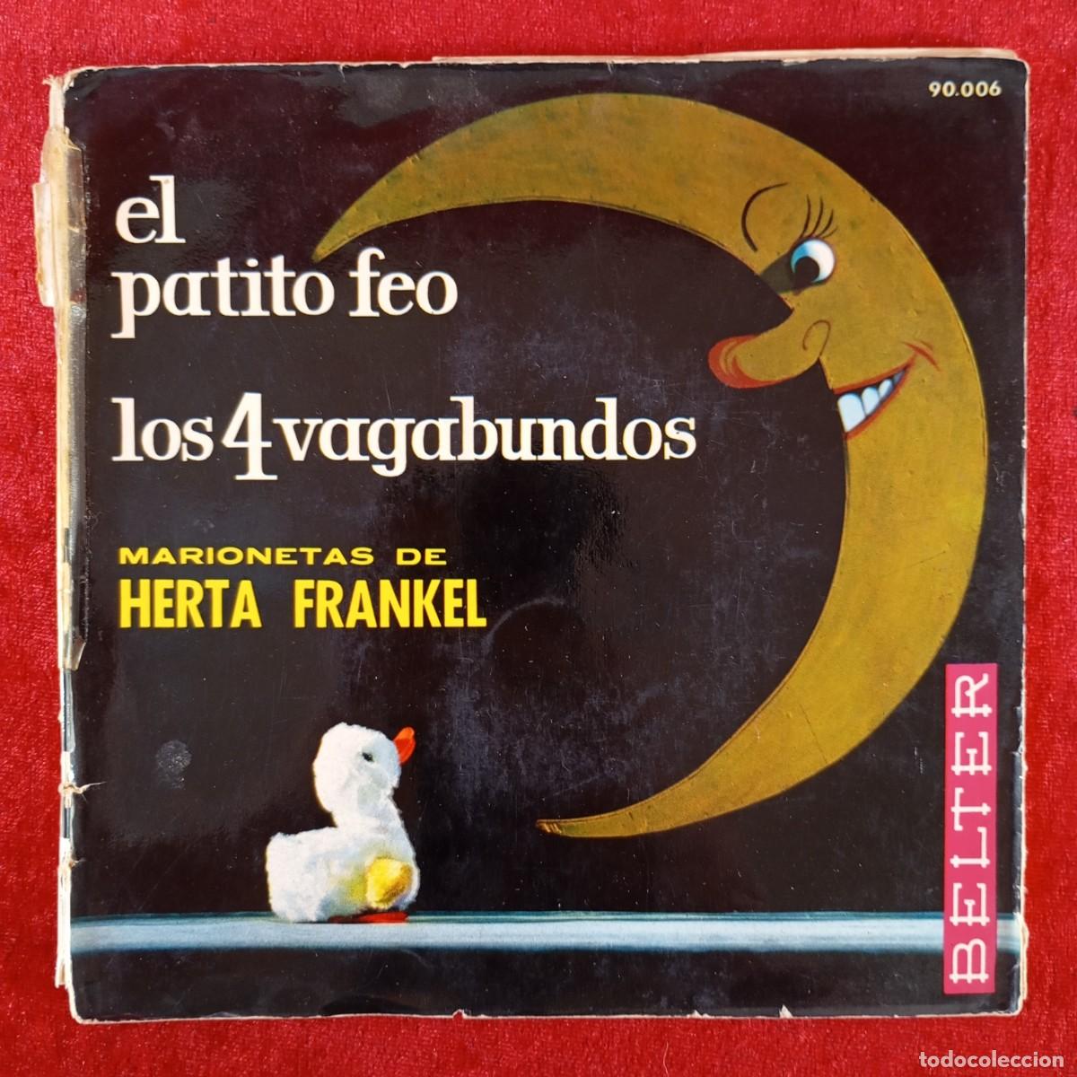 Discos de vinilo: MARIONETAS DE HERTA FRANKEL - EL PATITO FEO, LOS 4 VAGABUNDOS - 90.006 - SINGLE VINILO / 1347