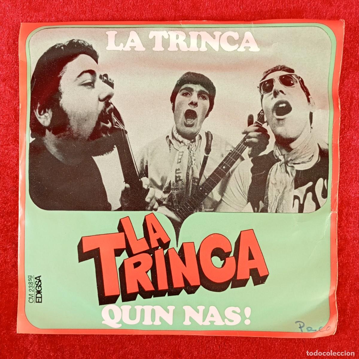 Discos de vinilo: LA TRINCA - QUIN NAS! - CM 238 SG - SINGLE VINILO / 1357