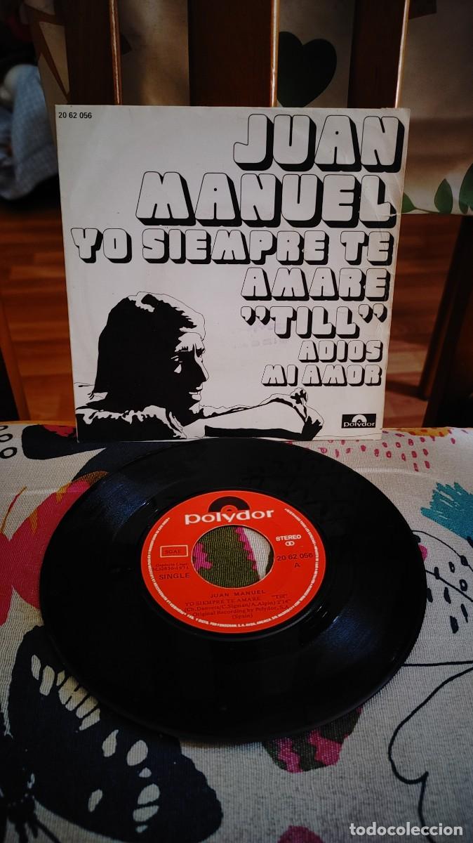 Discos de vinilo: JUAN MANUEL-SINGLE YO SIEMPRE TE AMARE
