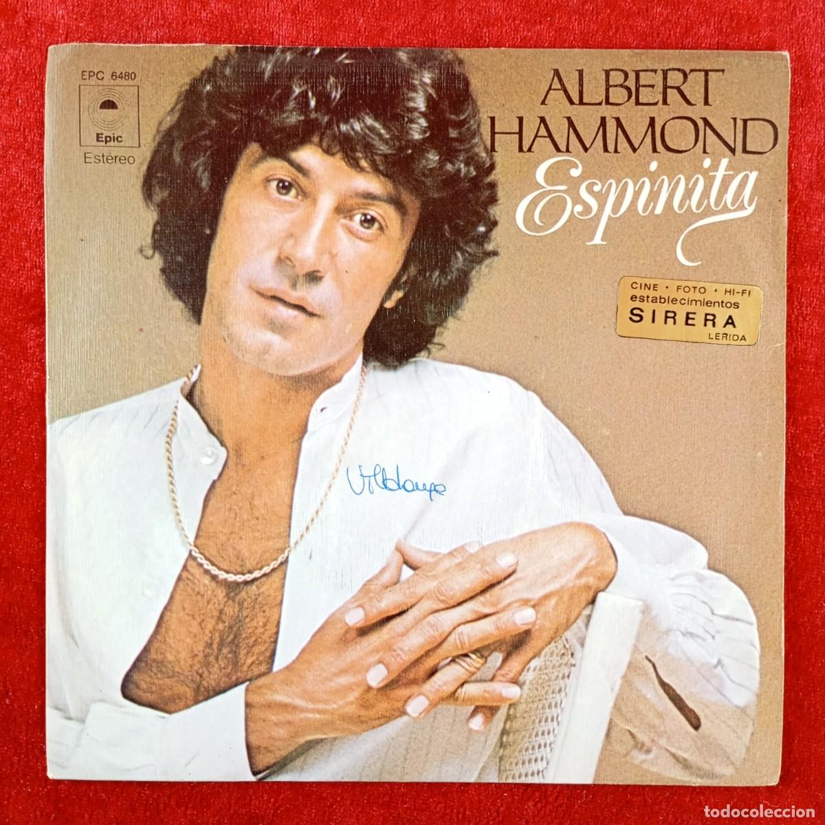 Discos de vinilo: ALBERT HAMMOND - ESPINITA - EPC 6480 - SINGLE VINILO / 1391