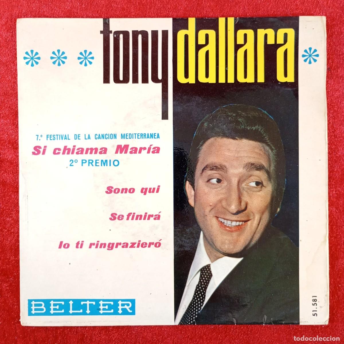 Discos de vinilo: TONY DALLARA - SI CHIAMA MAR&Iacute;A, SONO QUI, SE FINIR&Aacute;... - 51.581 - SINGLE VINILO / 1398