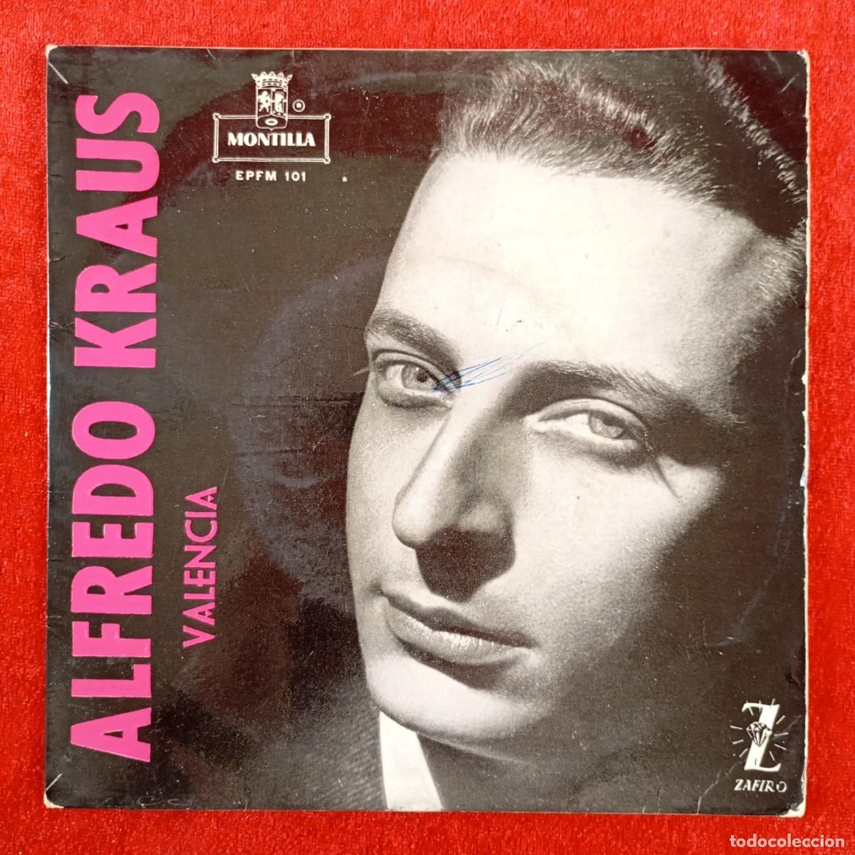 Discos de vinilo: ALFREDO KRAUS - VALENCIA, LOS GAVILANES, AMAPOLA... - EPFM 101 - SINGLE VINILO / 1399