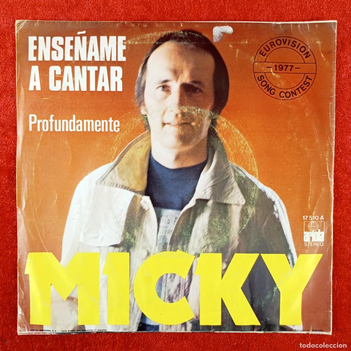 Discos de vinilo: MICKY - ENSE&Ntilde;AME A CANTAR, PROFUNDAMENTE - 17 510 A - SINGLE VINILO / 1406