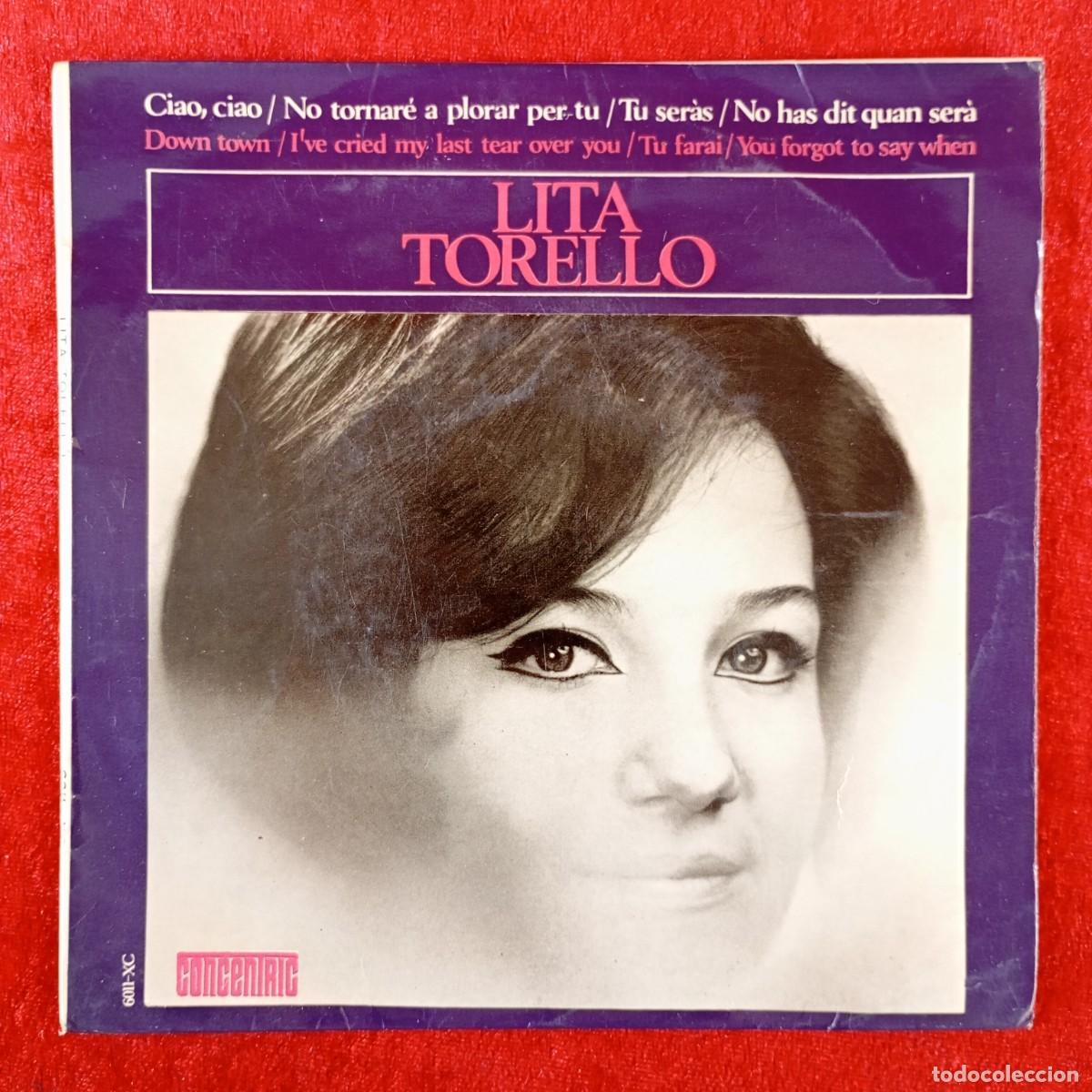 Discos de vinilo: LITA TORELLO - CIAO CIAO, NO TORNAR&Eacute; A PLORAR PER TU - 6011-XC - SINGLE VINILO / 1416