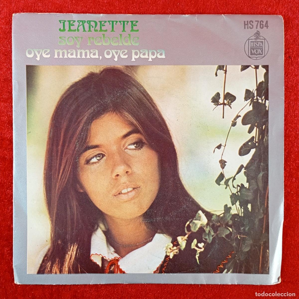 Discos de vinilo: JEANETTE - SOY REBELDE - OYE MAMA, OYE PAPA - HS 764 - SINGLE VINILO / 1424