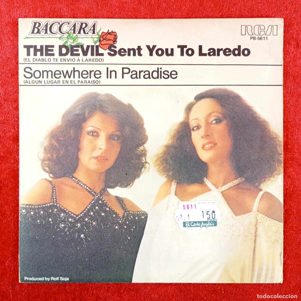 Discos de vinilo: BACCARA - THE DEVIL SENT YOU TO LAREDO, SOMEWHERE IN PARADISE - PB-5611 - SINGLE VINILO / 1428