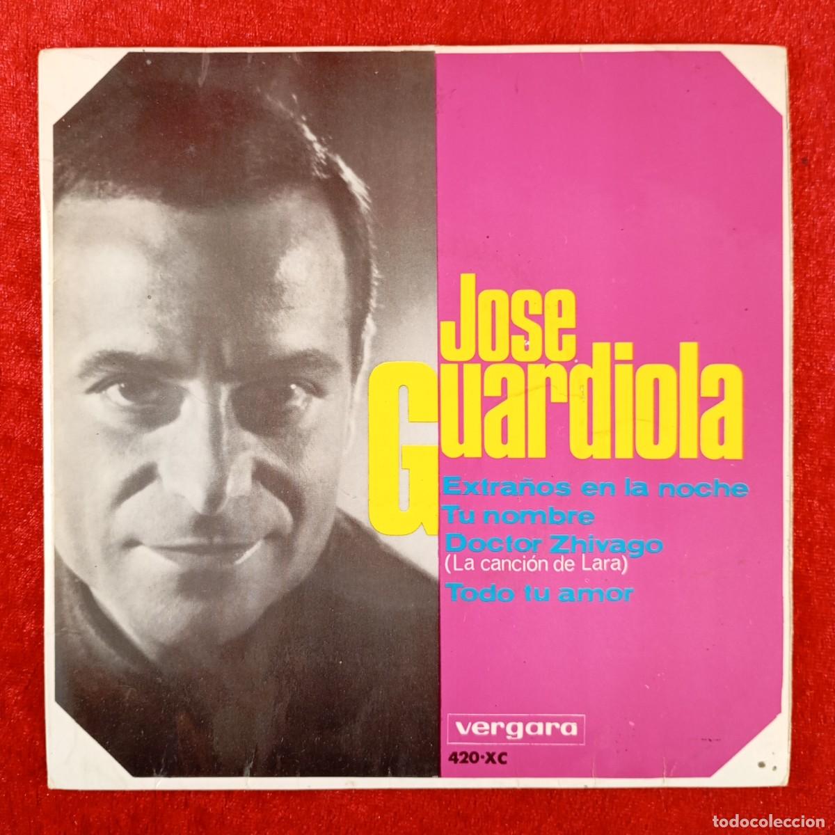 Discos de vinilo: JOSE GUARDIOLA - EXTRA&Ntilde;OS EN LA NOCHE, TU NOMBRE, DOCTOR ZHIVAGO - 420-XC - SINGLE VINILO / 1432