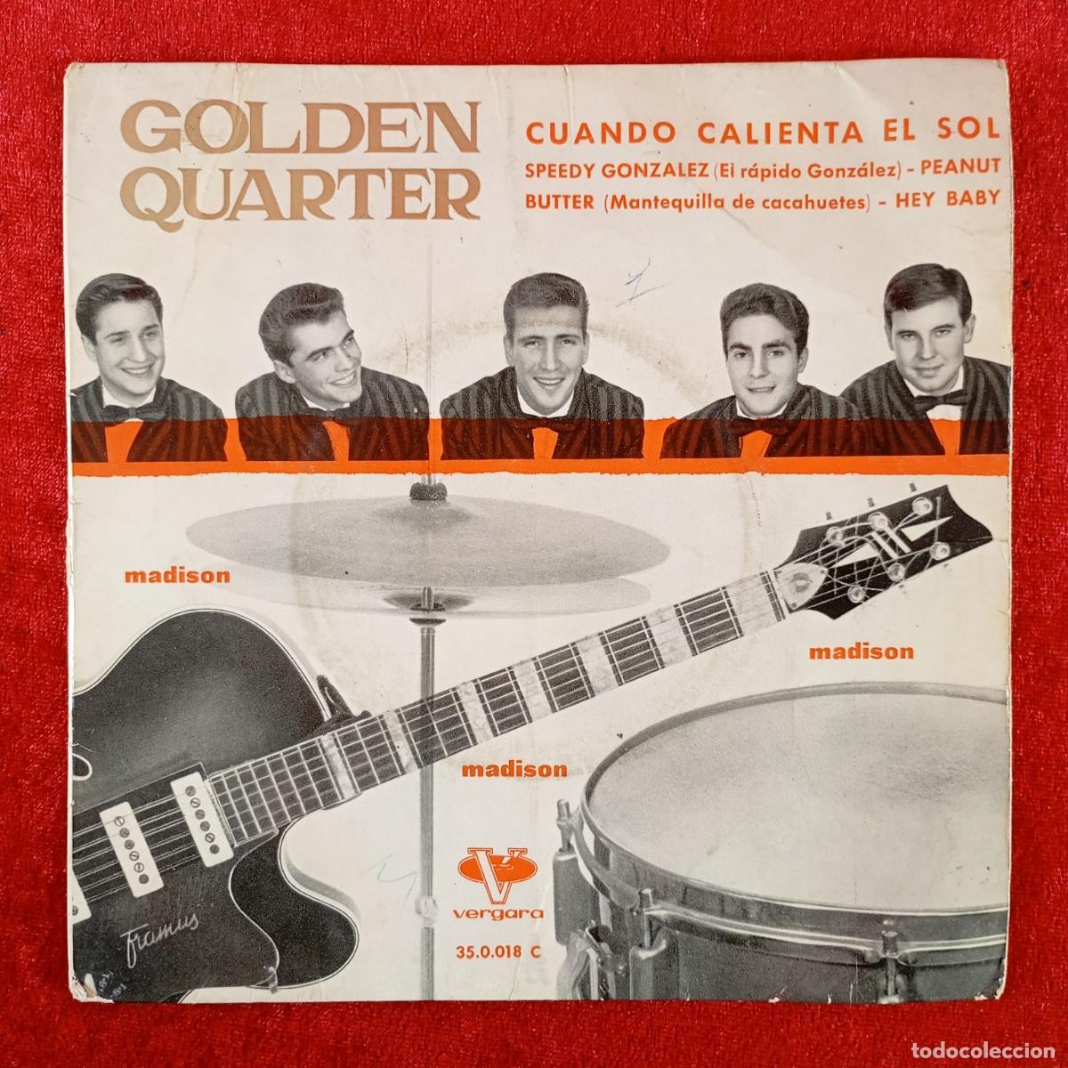 Discos de vinilo: GOLDEN QUARTER - CUANDO CALIENTA EL SOL, SPEEDY GONZALEZ - 35.0.018 C - SINGLE VINILO / 1436