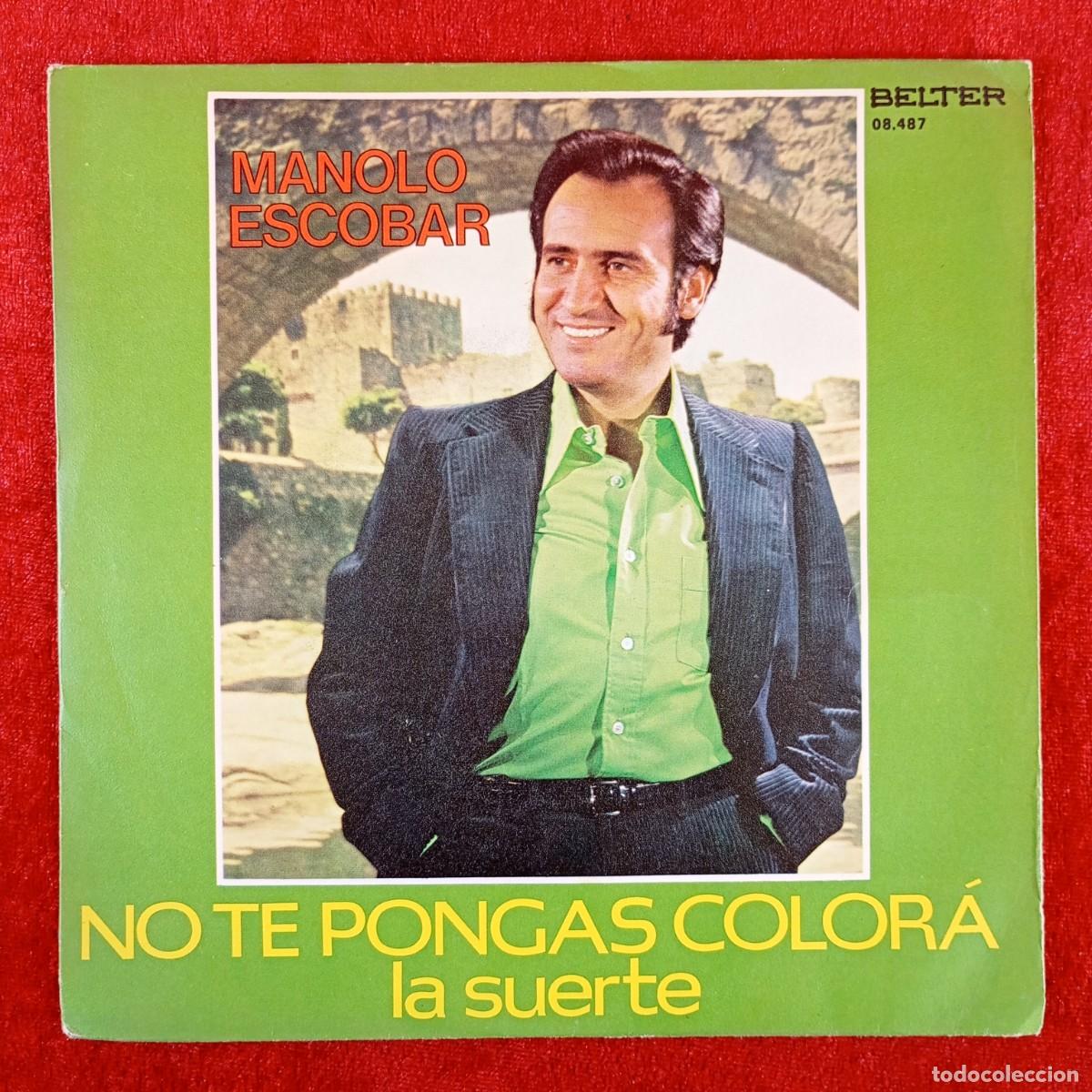 Discos de vinilo: MANOLO ESCOBAR - NO TE PONGAS COLOR&Aacute;, LA SUERTE - 08.487 - SINGLE VINILO / 1443