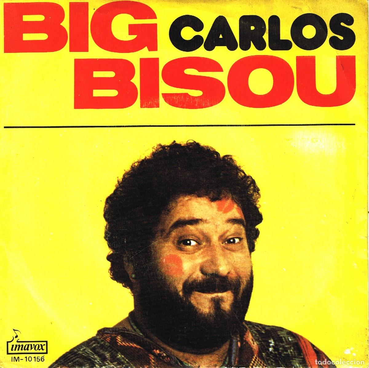 Discos de vinilo: Carlos &ndash; Big Bisou 1977 - 7&rdquo; Imavox made in Portugal